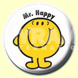 Mr Happy Button Badge